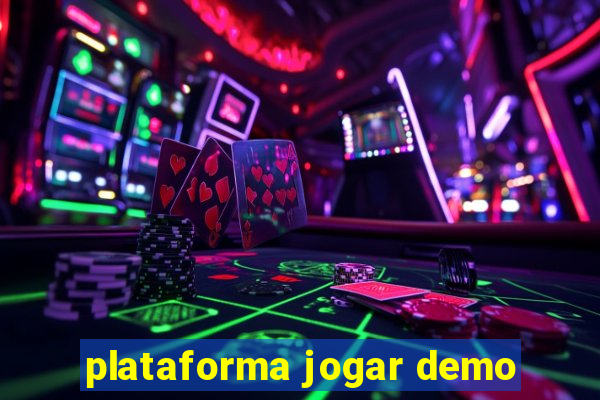 plataforma jogar demo